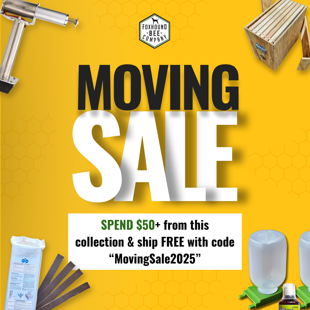 Moving Sale Savings-Foxhound Bee Company
